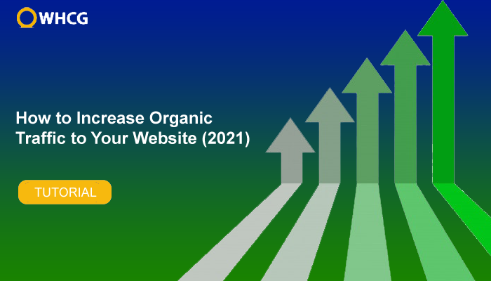 How to Increase Organic Traffic to Your Website