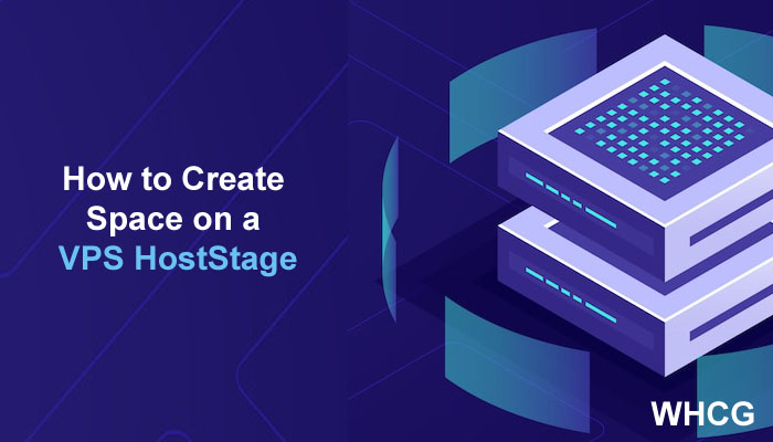 How to Create Space on a VPS HostStage
