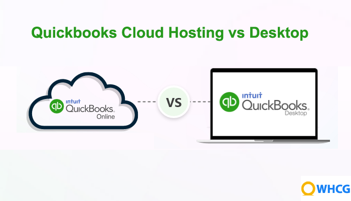 Quickbooks Cloud Hosting vs Desktop